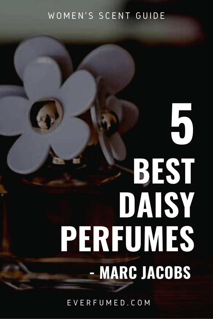 Marc Jacobs Daisy Perfume: 12 Of The Best Best daisy perfumes