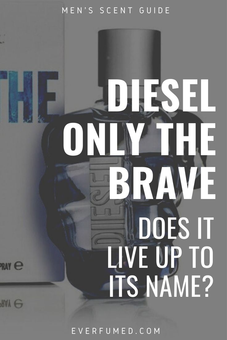 Diesel Only The Brave Review: Does it live up to its name? diesel