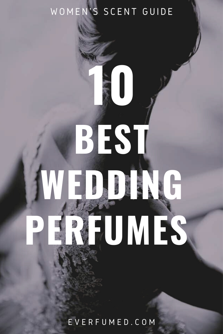 10 Best Wedding Day Perfumes for the Most Romantic Event wedding perfumes