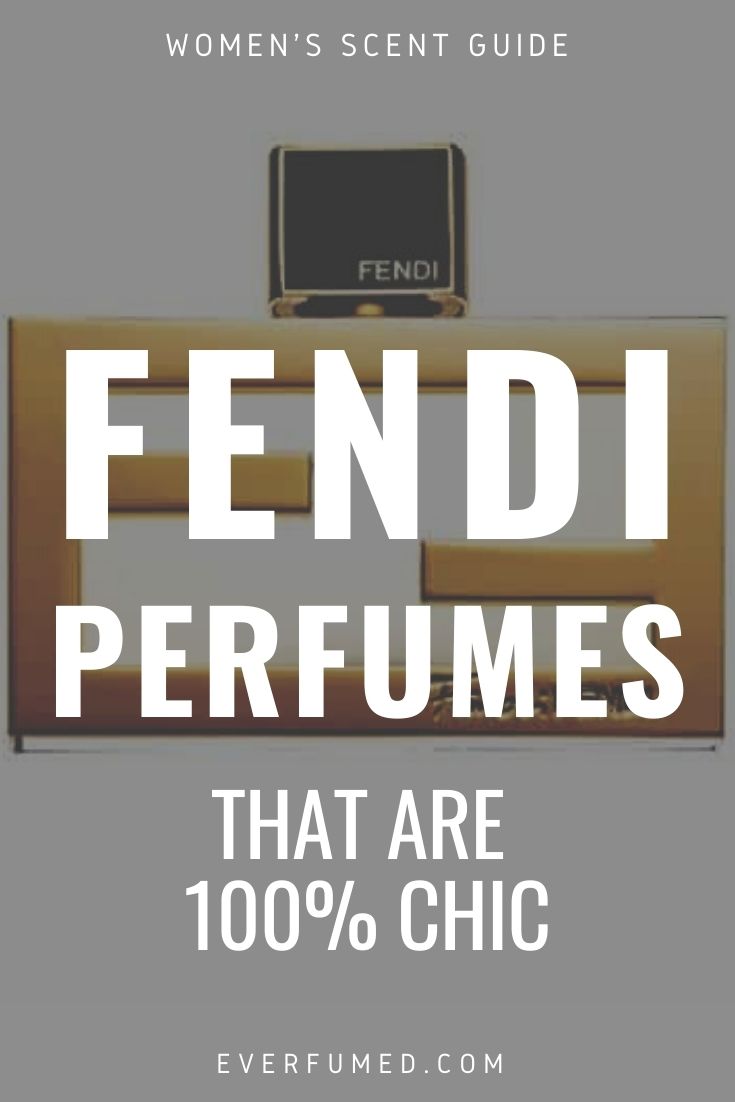 5 Fendi Perfumes That Are 100% Chic fendi perfume pinterest