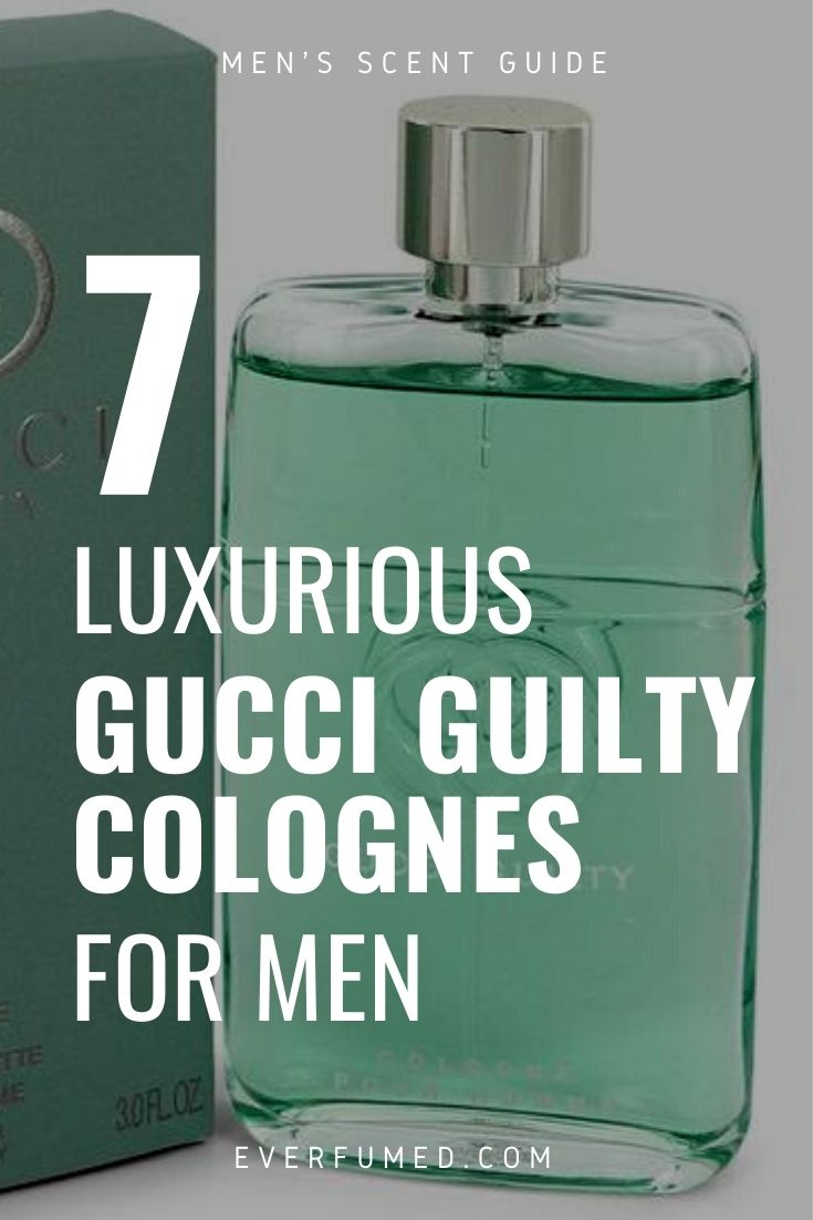 7 Best Luxurious Gucci Guilty Colognes For Every Occasion guci cologne