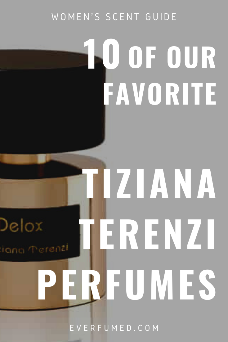 10 Most Inspiring Tiziana Terenzi Perfumes Women Love perfumes