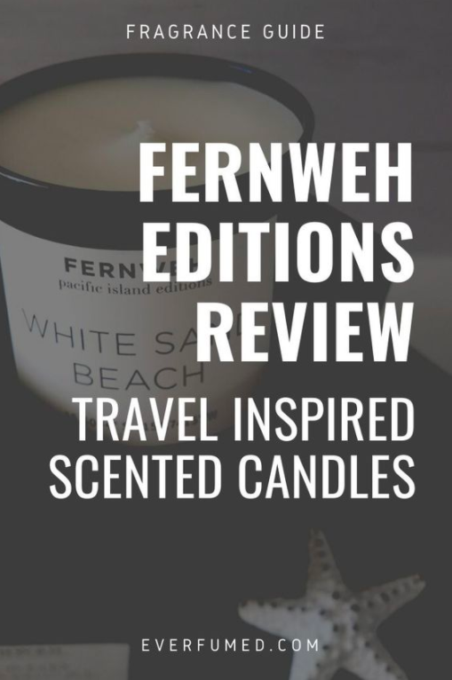Fernweh Editions Review: Travel-Inspired Scented Candles Fernweh candles