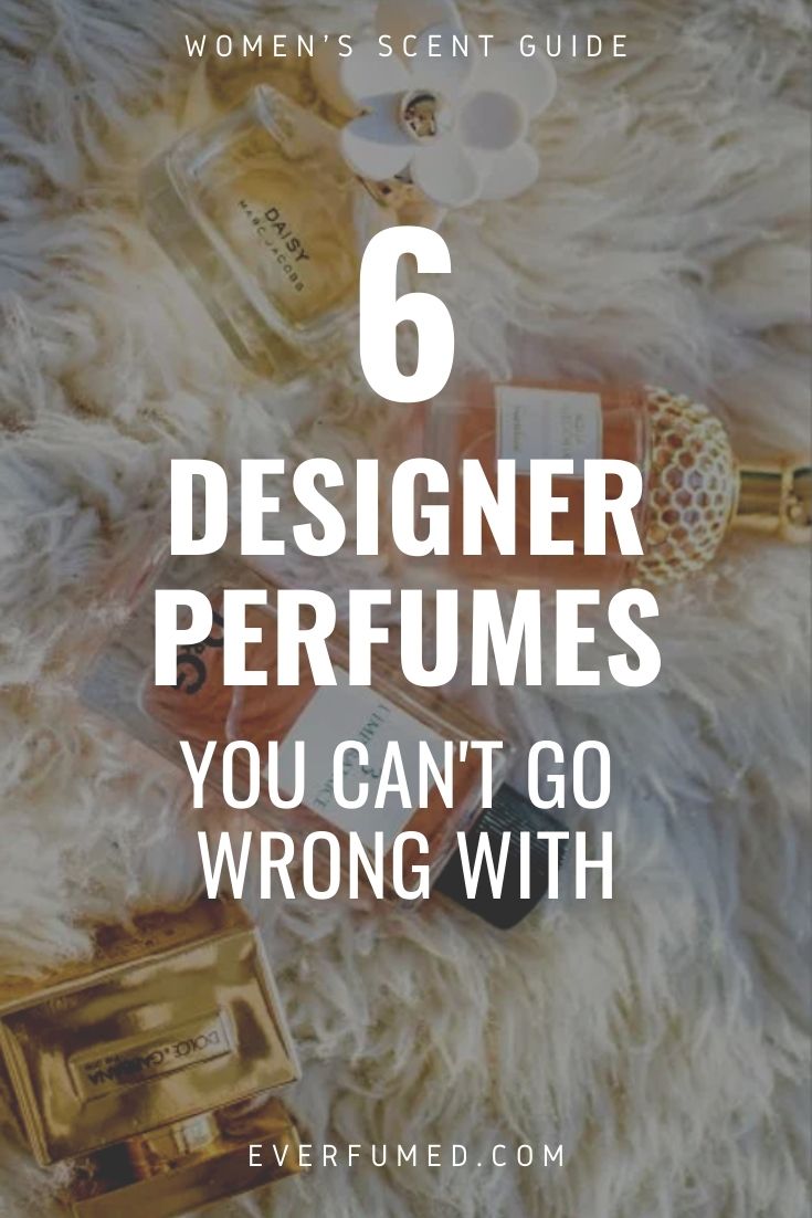 6 Designer Perfumes You Can't Go Wrong With 6 designer perfumes