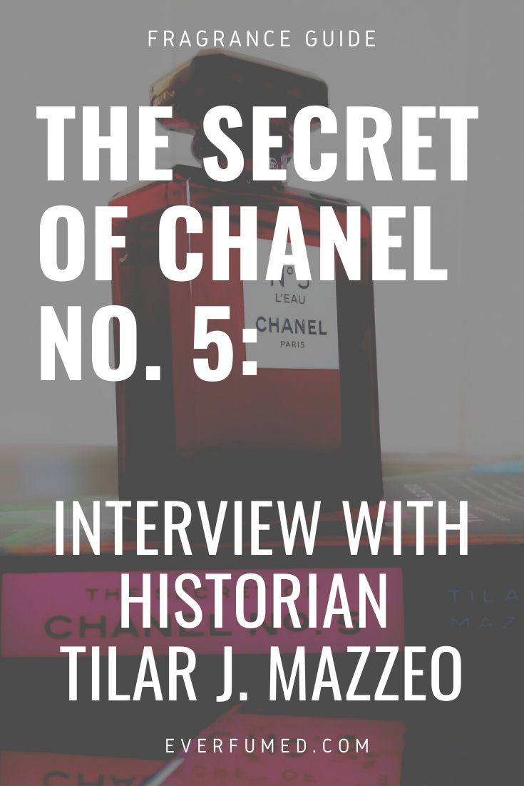The Secret of Chanel No. 5: Interview with Historian Tilar J Mazzeo chanel perfume