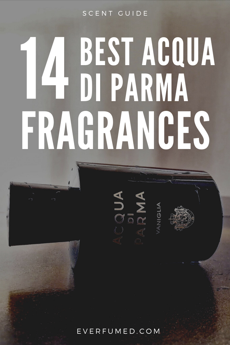 14 Best Acqua Di Parma Fragrances That Are Mostly Unisex Best Acqua Di Parma Fragrances