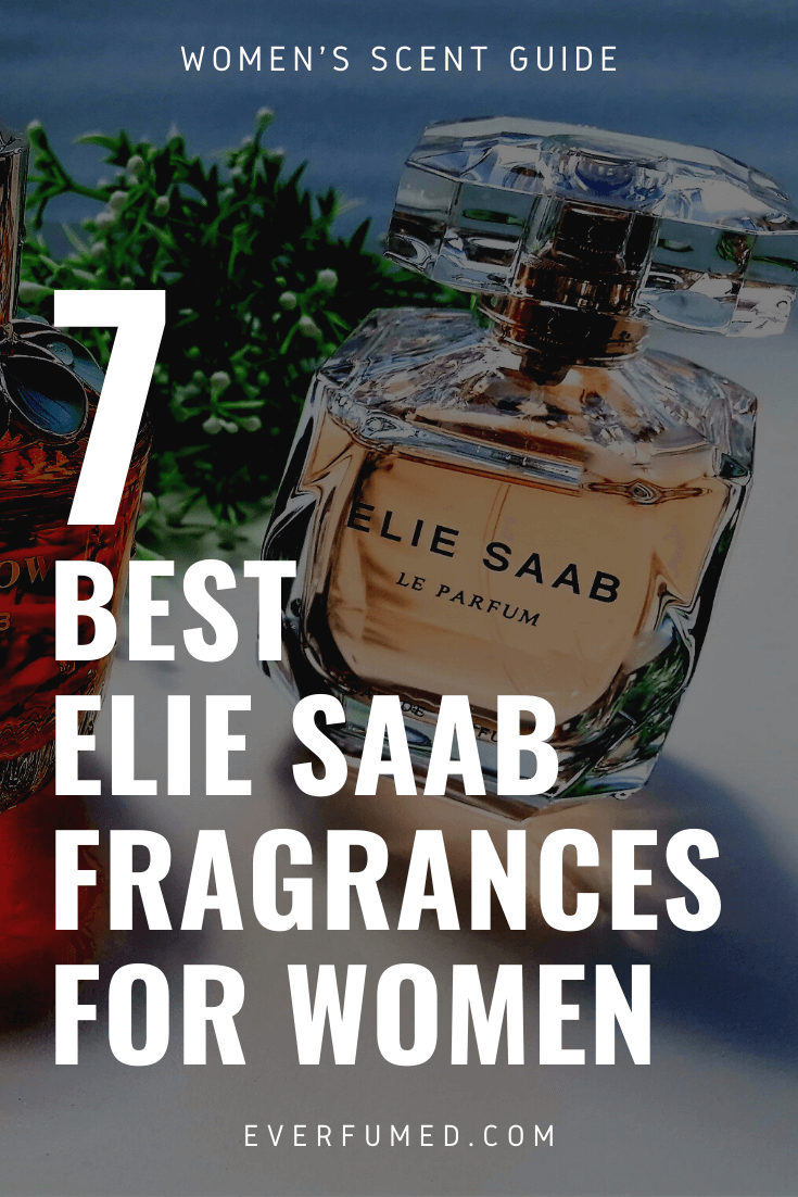 7 Best Elie Saab Fragrances For Women Best Elie Saab Fragrances for Women
