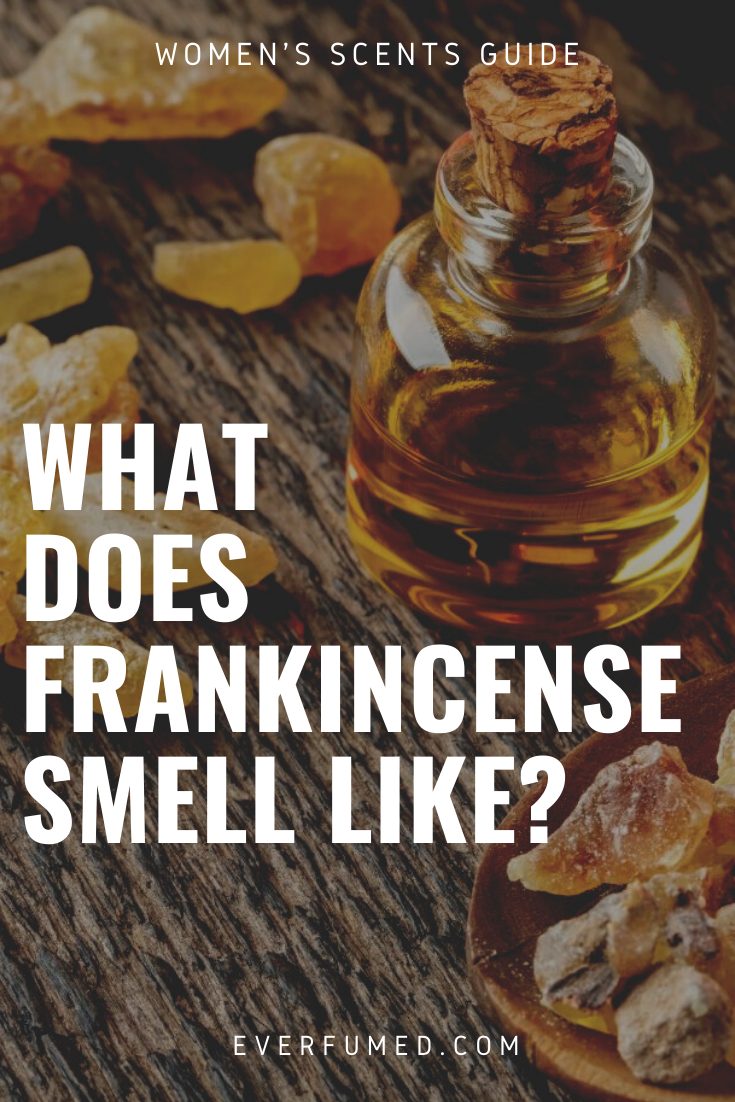 What Does Frankincense Smell Like? What Does Frankincense Smell Like
